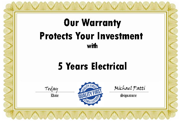 Certificate displaying a warranty for 5 years electrical protection with a Quality First logo. Spaces for date and signature are marked Today and Michael Patti.